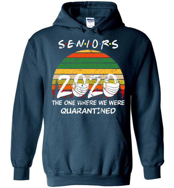 Vintage Seniors 2020 The One Where we were Quarantined Hoodie