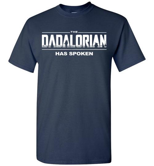 The Dadalorian - Has Spoken, fatherday Gift T-Shirt