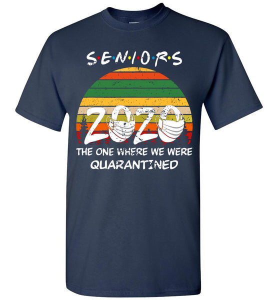 Vintage Seniors 2020 The One Where we were Quarantined T-Shirt