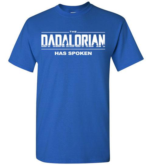The Dadalorian - Has Spoken, fatherday Gift T-Shirt