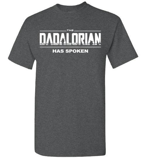 The Dadalorian - Has Spoken, fatherday Gift T-Shirt