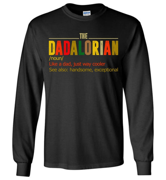 The Dadalorian Definition  Like A Dad Just Way Cooler Vintage Long Sleeve