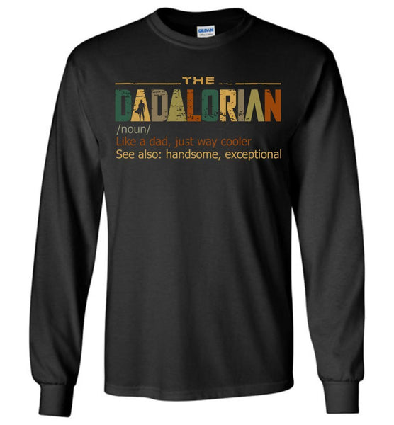 Vintage The Dadalorian Definition  Like A Dad Just Way Cooler Long Sleeve