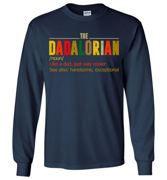 The Dadalorian Definition  Like A Dad Just Way Cooler Vintage Long Sleeve