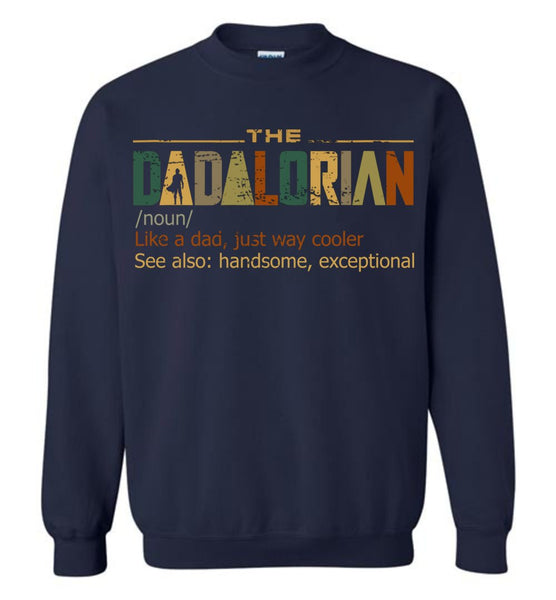 Vintage The Dadalorian Definition  Like A Dad Just Way Cooler Sweatshirt