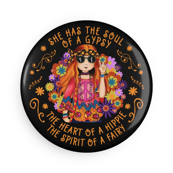 She Has The Soul of A Gypsy The Heart of A Hippie Magnet Round (10)