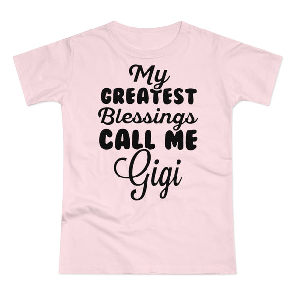 My Greatest Blessings Call Me Gigi Women's T-shirt