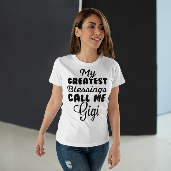 My Greatest Blessings Call Me Gigi Women's T-shirt