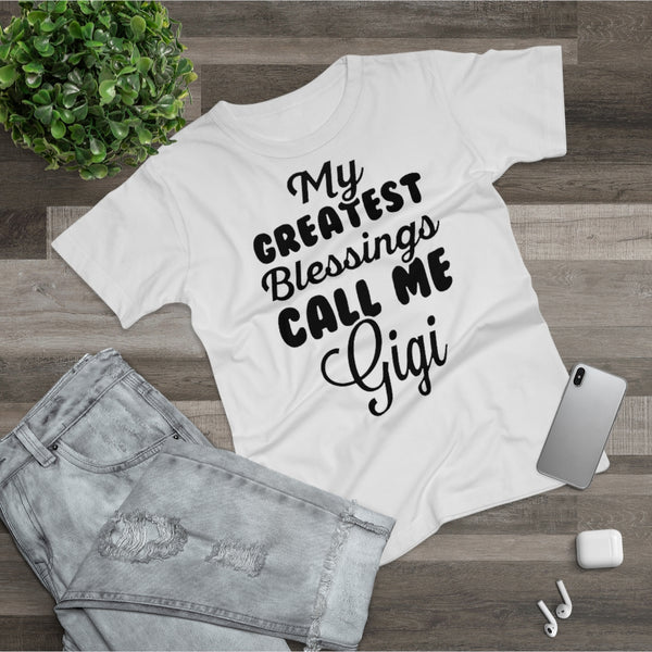 My Greatest Blessings Call Me Gigi Women's T-shirt