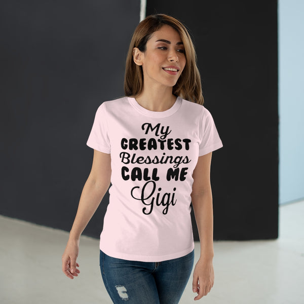 My Greatest Blessings Call Me Gigi Women's T-shirt