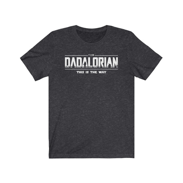 The Dadalorian - This is The Way, fatherday Gift T-Shirt (Dark Heather)