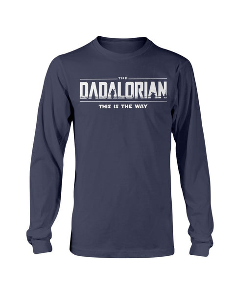 The Dadalorian - This is The Way, fatherday Gift - Long Sleeve