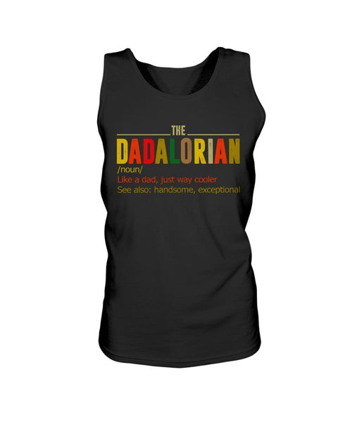 The Dadalorian Definition Like A Dad Just Way Cooler Vintage Tank Top